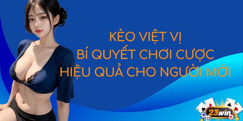 Kèo Việt Vị | Bí Quyết Chơi Cược Hiệu Quả Cho Người Mới 6 featured image Kèo Việt Vị