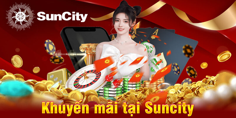 Khuyến Mãi Suncity - Các Sự Kiện Độc Quyền Hot Nhất 2025 3 khuyen-mai-hoan-tra-dac-biet-cho-giao-dich-lan-dau