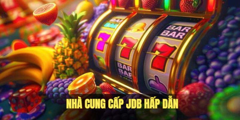 Nổ Hũ TA88 Cung Cấp Trò Chơi Uy Tín, Thưởng Tới Tỷ Đồng 2 JDB toàn cung cấp game hot