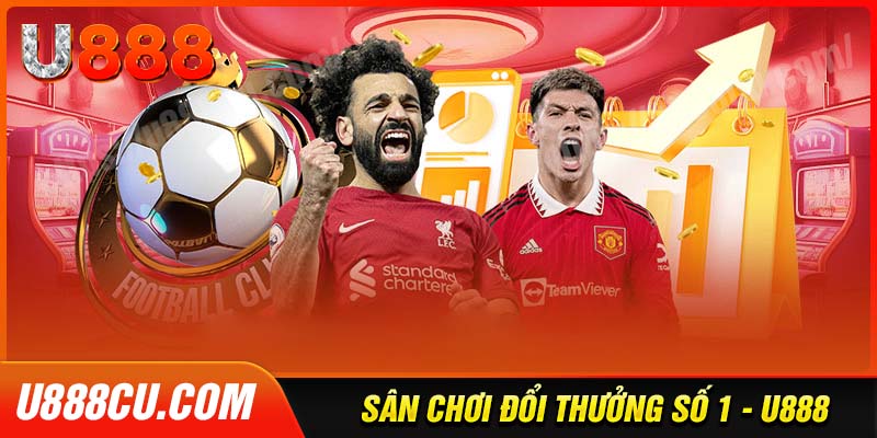 U888 - Điểm đến cá cược uy tín hàng đầu Việt Nam 8 nha-cai-u888-diem-den-ca-cuoc-uy-tin-hang-dau-viet-nam