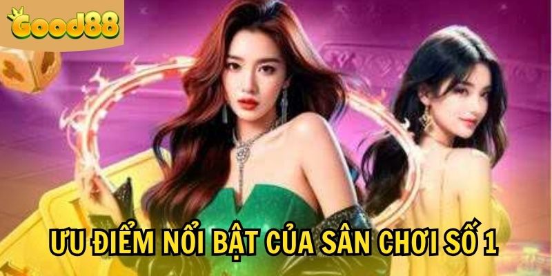 GOOD88 COM – Thương Hiệu Cá Cược Online Số 1 Thị Trường 2 Thiên đường giải trí cho giới đam mê cá cược