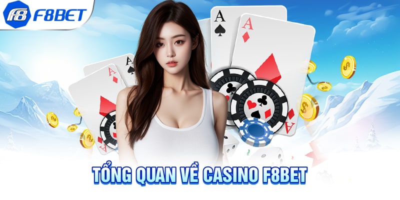 Live Casino F8BET - Sòng Bạc Hạng Sang Chỉ Có Tại Việt Nam 1 tong-quan-ve-live-casino-f8bet
