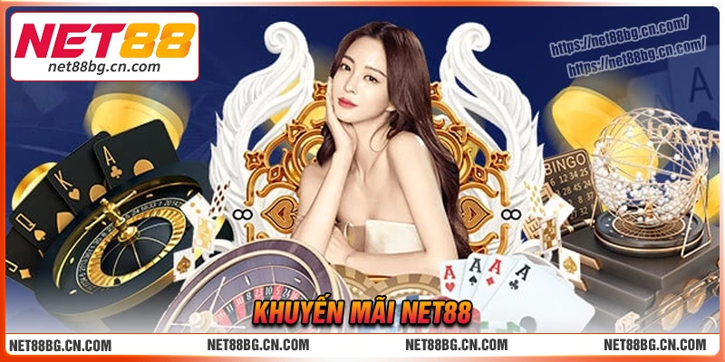 Khuyến mãi Net88 - Ưu đãi khủng 2025, săn quà mỗi ngày