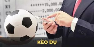 Lý giải kèo dụ là gì?